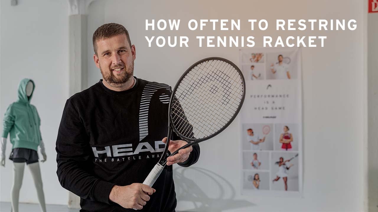How often to Restring Your Tennis Racket - HEAD